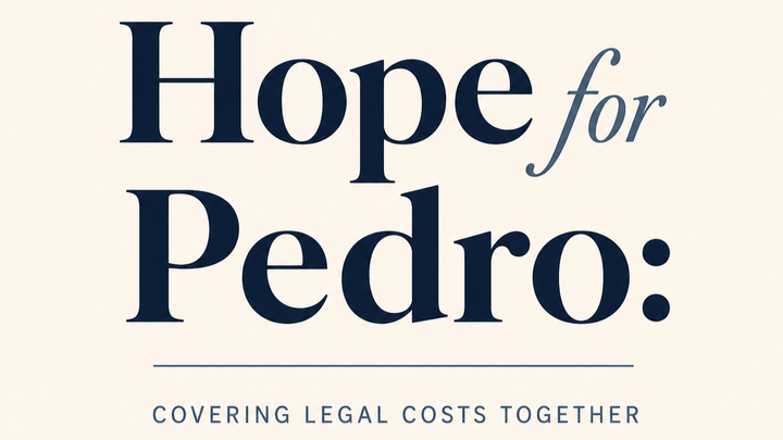 Hope for Pedro: Covering Legal Costs Together campaign photo, 1 of 3